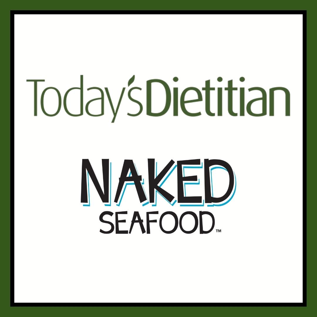 Today's Dietitian Press Article on Naked Seafoods